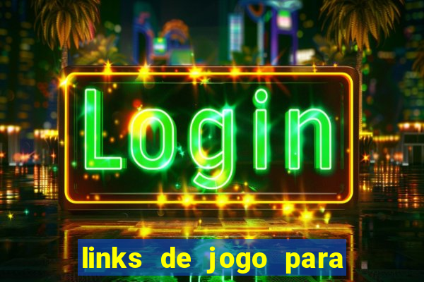 links de jogo para ganhar dinheiro